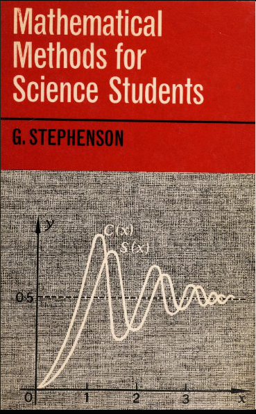Mathematical methods for science students BY Stephenson - Scanned Pdf